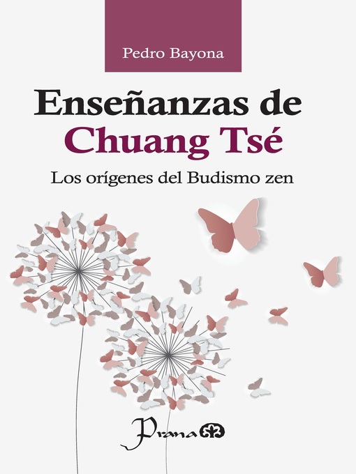 Title details for Las enseñanzas de Chuang Tsé by Pedro Bayona - Available